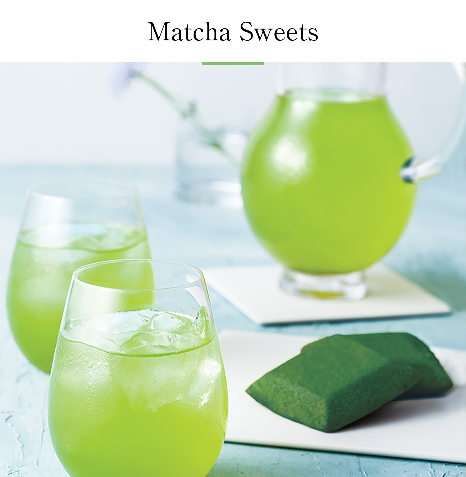 Matcha Sweets